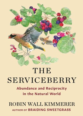The book cover for the book "The Serviceberry: Abundance and Reciprocity in the Natural World" by Robin Wall Kimmerer